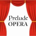 Prelude Opera